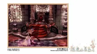 [Video Soundtrack] Broken Spell, Healed Hearts [FINAL FANTASY IX]