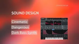 [Serum Tutorial]How to Make Dangerous Cinematic Dark Bass Synth