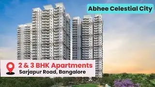 Abhee Celestial City | 2 & 3 BHK Apartments | Sarjapur Road, Bangalore | Call Now: +91 99406 14444