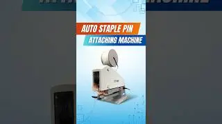 Garment Industry&rsquo;s Smart Auto Staple Pin Attaching Machine Solution! @WellknownsSyndicate