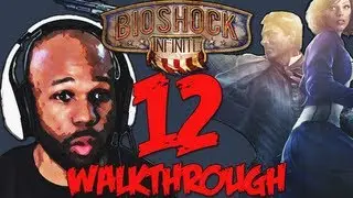 Bioshock Infinite Gameplay Walkthrough Part 12 (Xbox 360/PS3/PC HD)