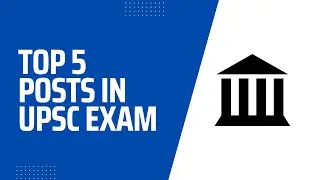 Top 5 Posts in UPSC Exam #shorts #upsc