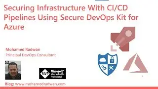 Securing and Validating Infrastructure with CICD Pipelines Using Secure DevOps Kit