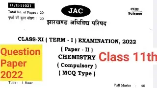 Class 11th Chemistry 2022 Question Paper jac board||Annual Intermediate Examination Chemistry 2022||