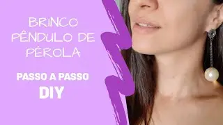 Como Fazer Brinco de Pérolas Passo a Passo (DIY)