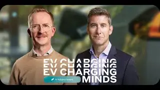 EV Charging MInds Ep.2: EV Charging and The 