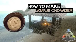 How to Make Lazarus Chowder, Ark Mobile | Recipes | Gameplay Guide