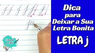 CALIGRAFIA   Como deixar a sua LETRA BONITA   Técnicas e Dicas  LETRA j