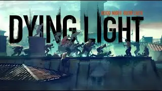 Dying Light, 10 años después: ¿Sigue siendo un juegazo?