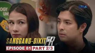 Sanggang-Dikit FR: Selena at Eric, may pa-hudyat na ng romansa?! (Episode 81 - Part 2/3)