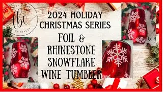 Foil & Rhinestone Peek a Boo Snowflake Wine Tumbler