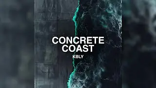 KBLY – Concrete Coast (Official Music Video)