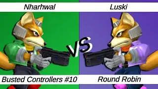 Busted Controllers #10 – RR – Nharwhal (Fox) vs Luski (Fox)