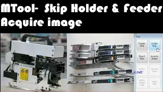How to skip Nozzle & Feeder in FUJI NXT machine || How to install MTool ||SMT Tutorials