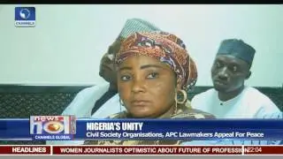 Nigeria's Unity: Civil Society Organisations, APC Lawmakers Appeal For Peace