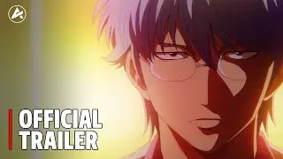 GINTAMA - Mr. Ginpachi's Zany Class  - Official Trailer