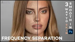 Frequency separation || 3 way to skin smooth in photoshop.