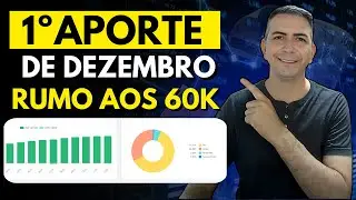 1&ordm; APORTE de DEZEMBRO. RUMO AOS 60K INVESTIDOS! Comprei o MELHOR FII de Shopping?
