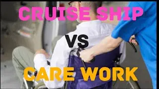Cruise Ship jobs VS Care Work jobs. Costs, Pros & Cons #cruiseshipjobs