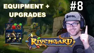 Equipment + Upgrade Guide | Rivengard #8