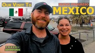 Is it safe? | Crossing into Mexico at the Texas border (our experience)