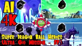 AI 4K - Super Dragon Ball Heroes - Ultra God Mission - Episode 3 - Supreme Kai Of Time Saga -ENG Sub