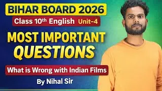 What is Wrong with Indian Films | Class 10th English | Bihar Board | By Nihal Sir