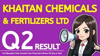 KHAITAN CHEMICALS Q2 RESULT #paradeep #gnfc #laxmiorganicsharenews #amiorganics
