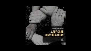Introduction | Self Care Conversations
