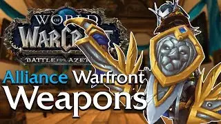 Warfront Weapons: Alliance - In Game Preview | World of Warcraft