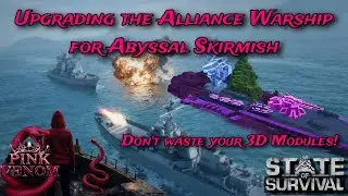 Upgrading the Alliance Warship for Abyssal Skirmish | State of Survival | Pink Venom