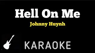 Johnny Huynh - HELL ON ME | Karaoke Guitar Instrumental