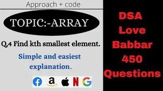 Kth Smallest Element in array || Array||Love babbar DSA 450 question