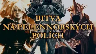 Bitva na Pelennorských polích - největší bitva třetího věku Středozemě | Pán prstenů
