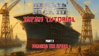 Hearts of Iron 3 - Japan Tutorial | Part 2 - Forging the Spear