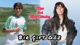 Uğur - Bir &Ccedil;ift G&ouml;z (Cover)