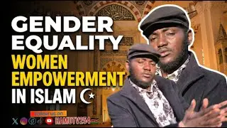 GENDER EQUALITY,  WOMEN EMPOWERMENT AND EDUCATION IN ISLAM