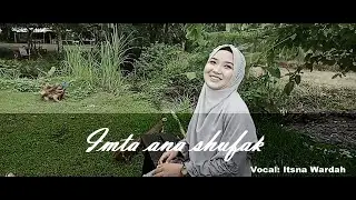 IMTA ANA SHUFAK ( GADIS BLASTERAN )