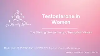 Testosterone in Women &mdash; The Missing Link to Energy, Strength & Vitality