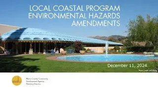 Local Coastal Program webinar on the Environmental Hazard amendments on December 11, 2024