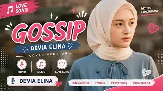 GOSSIP ( Ghibah ) - DEVIA ELINA | INDONESIAN SONG Writer : Eko samuhudi #music #musik #lagu #song