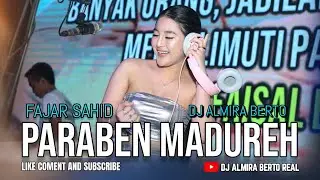 FUNKOT - PARABEN MADUREH [ FAJAR SAHID ] LIVE AT IBIZA SURABAYA || COVER DJ ALMIRA BERTO