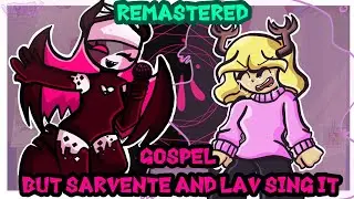 Gospel but Lav and Sarvente sing it (Remastered)