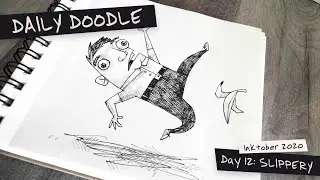 Daily Doodle - Inktober Day 12: SLIPPERY