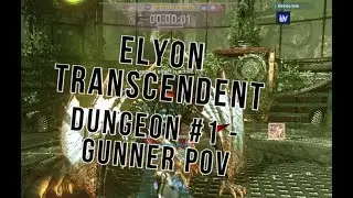 Elyon Transcendent Dungeon #1 | Blind playthrough | Gunner POV