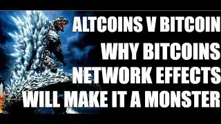 Altcoins V Bitcoin - Why Bitcoins Network Effects Will Make it a Monster