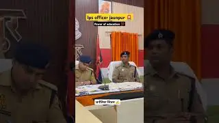 ips officer jaunpur #ipsofficer #jaunpur