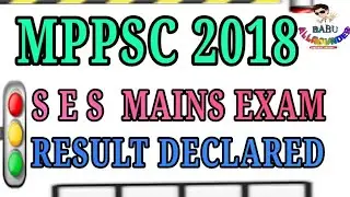 MPPSC SSE RESULT MAINS EXAM 2018