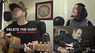 Delete The Hurt (Isolation Version) - Joel William Harrison feat. Haylee Potts and Dale Allison