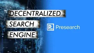 Presearch - decentralized search engine (quick overview)
